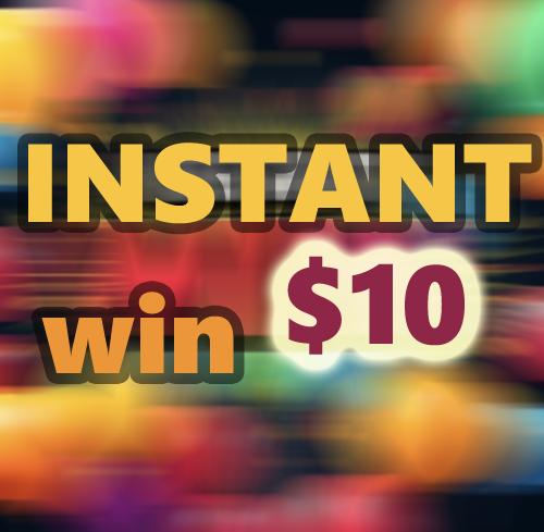 Instant win $10
